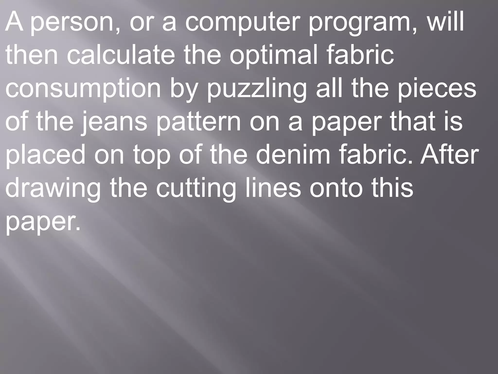 Jeans Manufacturing Process PPT