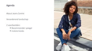 Jeans centre - Hoe Jeans Centre online en offline integreert met behu…