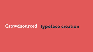 typeface creation
 