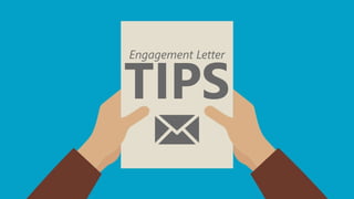 z
Engagement Letter
TIPS
 