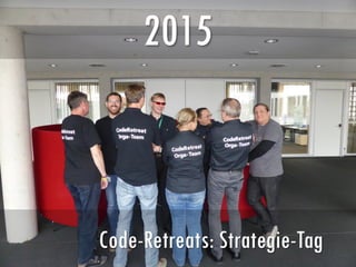 2015
Code-Retreats: Strategie-Tag
 