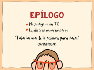 Ni contigo ni sin TIC