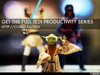 Jedi Productivity