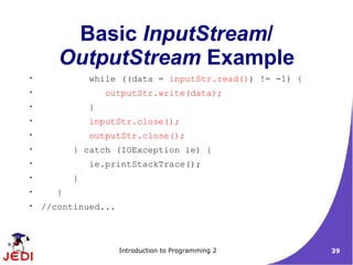 Jedi Slides Intro2 Chapter12 Advanced Io Streams | PPT