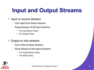 Jedi Slides Intro2 Chapter12 Advanced Io Streams | PPT