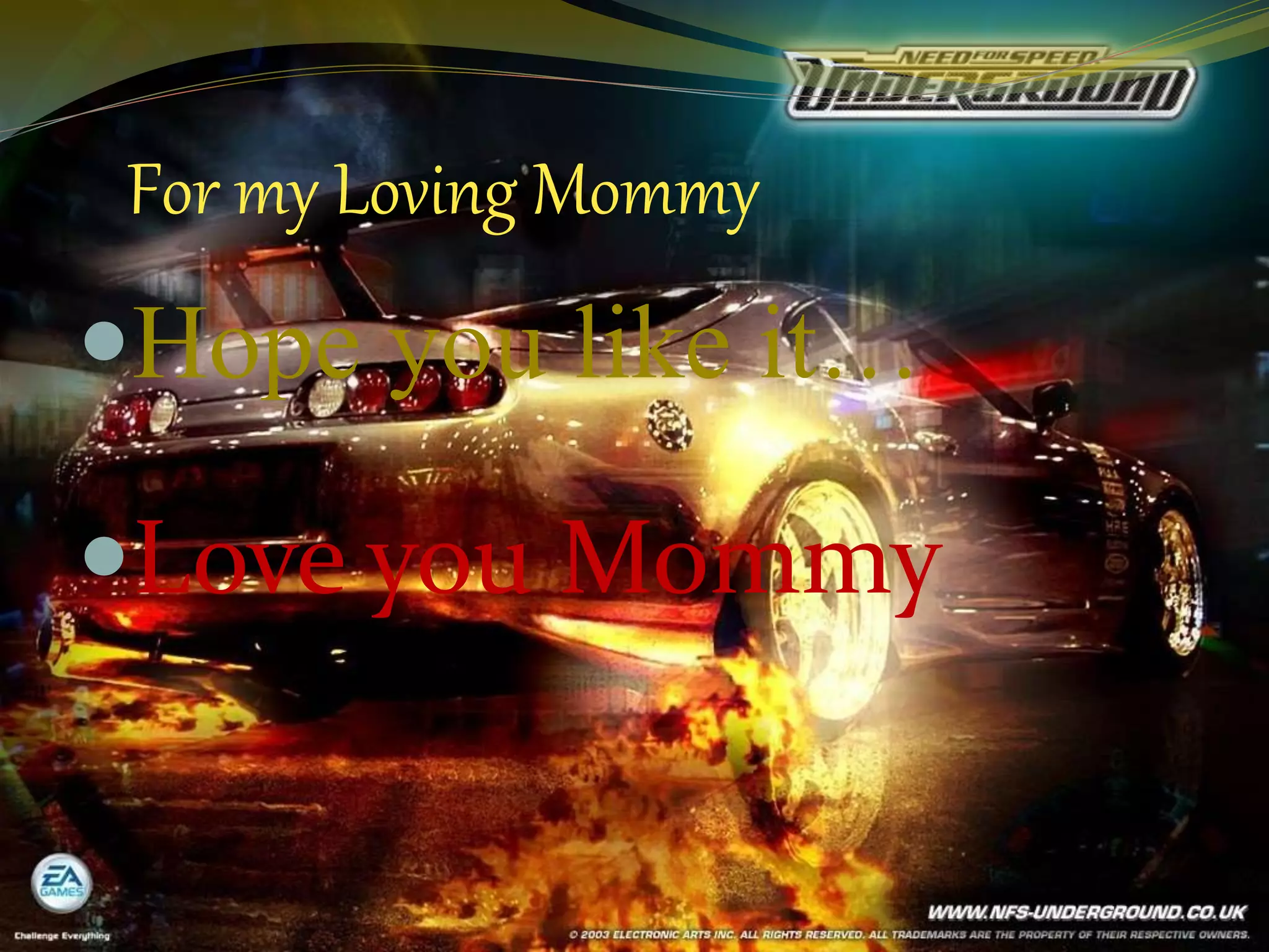 For my Loving Mommy
Hope you like it…
Love you Mommy