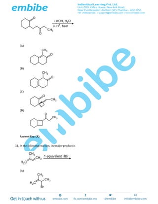 (A)
(B)
(C)
(D)
Answer Key: (A)
31. In the following reaction, the major product is
(A)
 