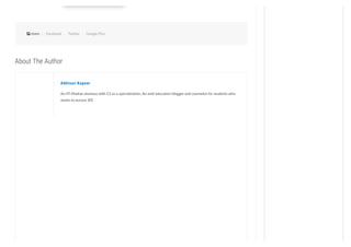About The Author
 share Facebook Twitter Google Plus
Abhinav Kapoor
An IIT-Madras alumnus with CS as a specialization, An avid education blogger and counselor for students who
wants to pursue JEE.
 