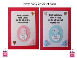  New baby chicklet card