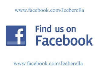www.facebook.com/Jeeberellawww.facebook.com/Jeeberella