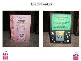 Custom orders