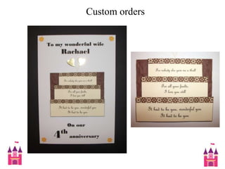  Custom orders