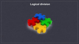 Logical division
 