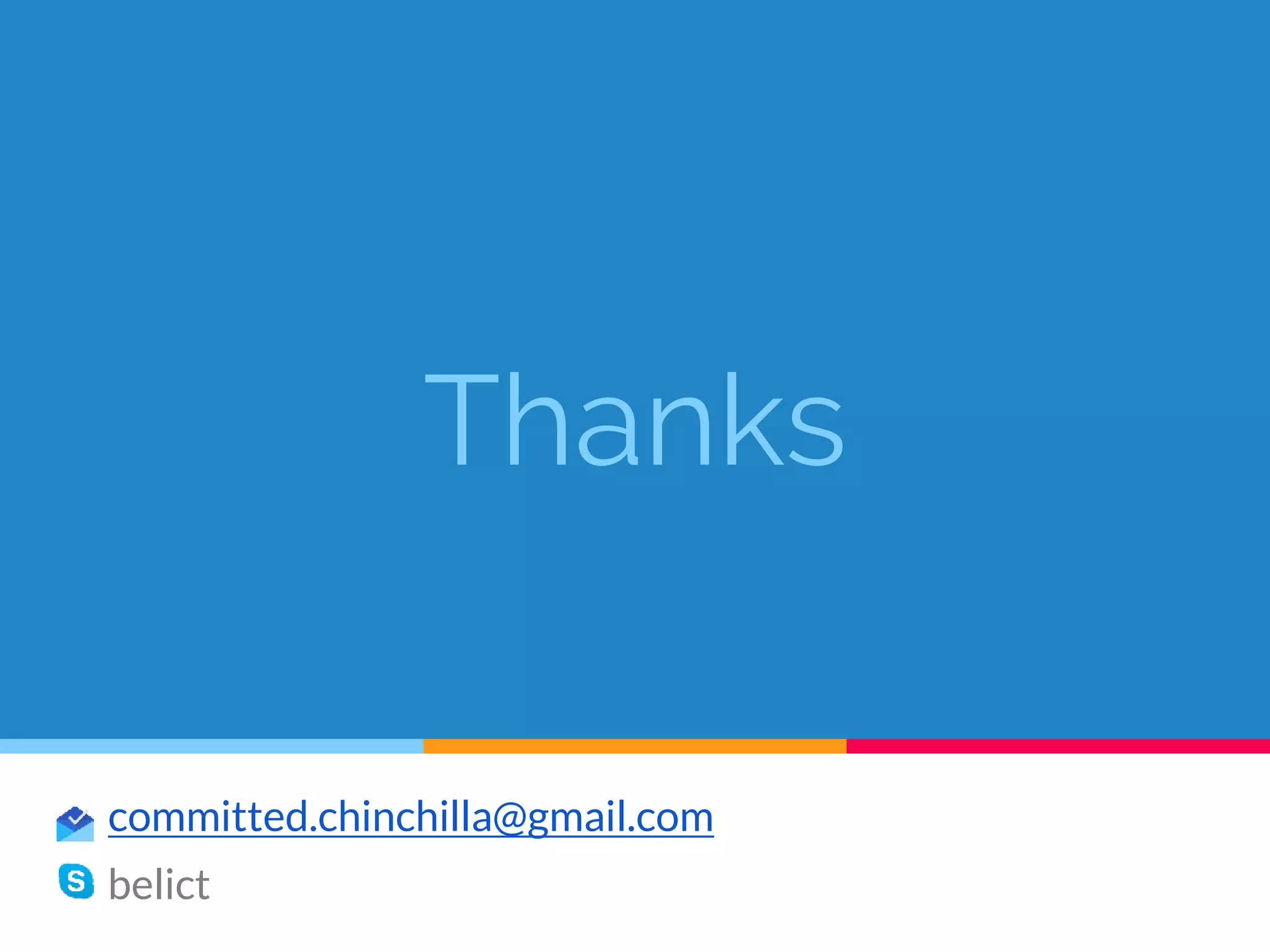 Thanks
committed.chinchilla@gmail.com
belict
 