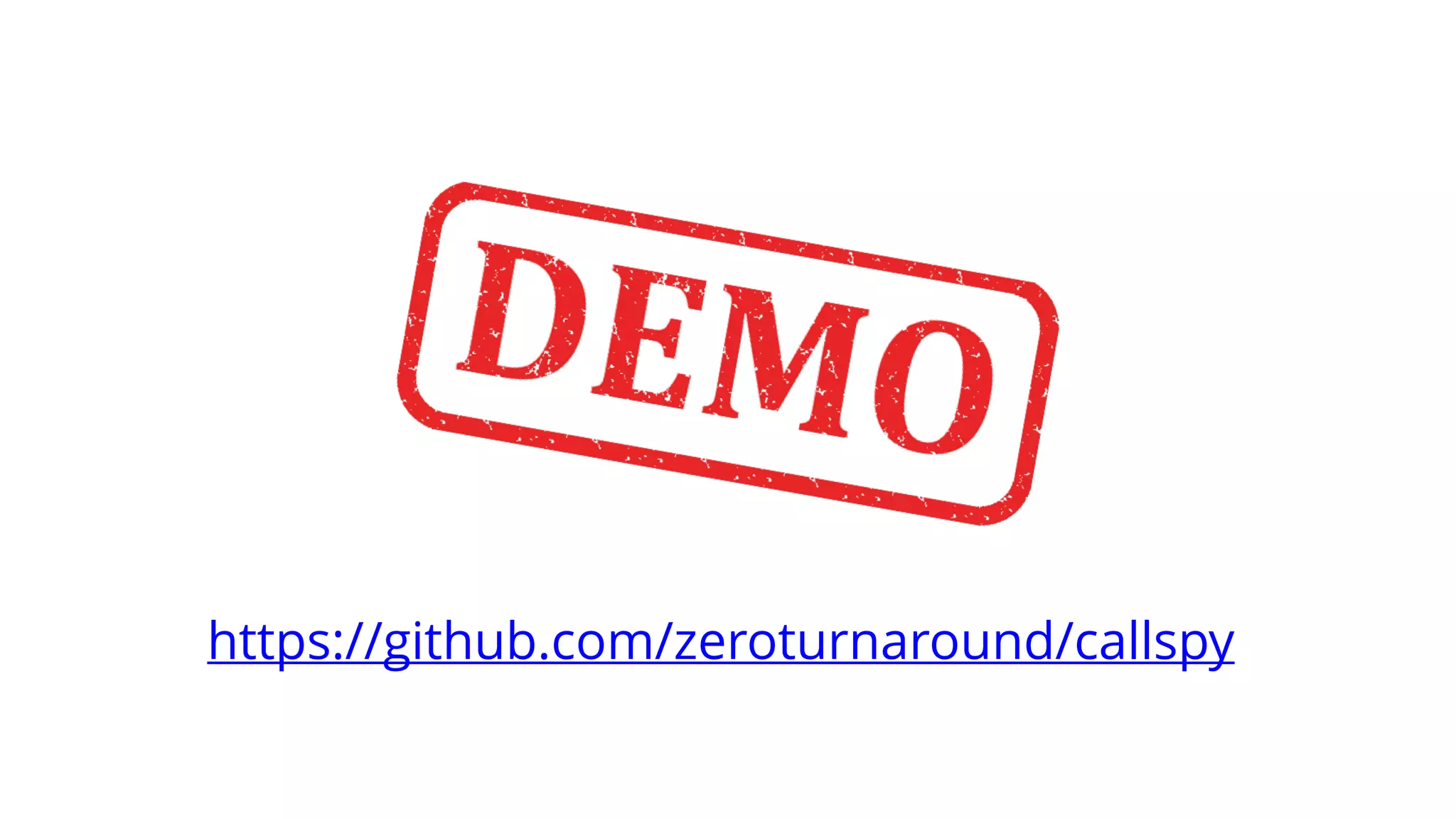 https://github.com/zeroturnaround/callspy
 