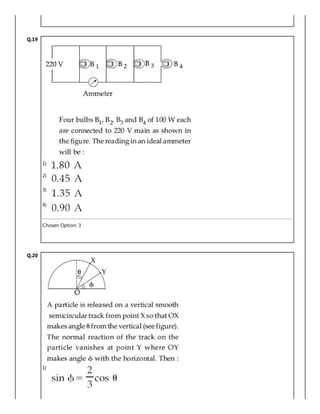 Q.19
1)
2)
3)
4)
Chosen Option: 3
Q.20
1)
 