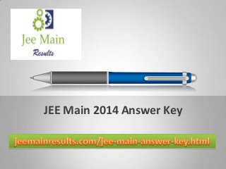 JEE Main 2014 Answer Key
 