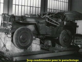 Jeep conditionnée pour le parachutageJeep conditionnée pour le parachutage
 