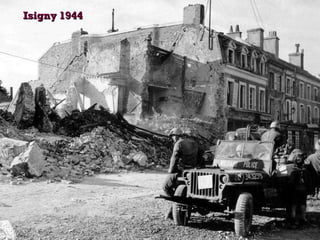 Isigny 1944Isigny 1944
 