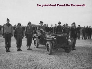 Le président Franklin RooseveltLe président Franklin Roosevelt
 