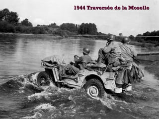 1944 Traversée de la Moselle1944 Traversée de la Moselle
 