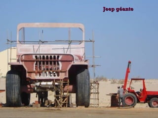 Jeep géanteJeep géante
 