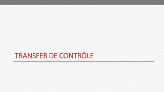 TRANSFER DE CONTRÔLE
 