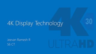4K Display Technology | PPSX