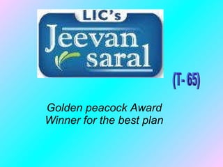 Golden peacock Award Winner for the best plan (T- 65) 