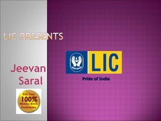 Jeevan Saral  Pride of India 