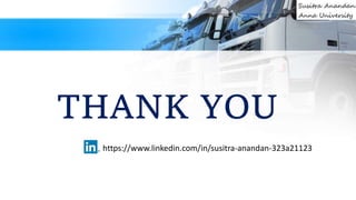 THANK YOU
https://www.linkedin.com/in/susitra-anandan-323a21123
 