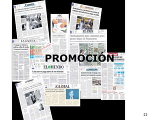 22
PROMOCIÓN
 