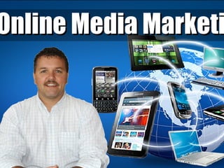 Online Media Marketi
 