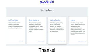 Thanks!
g.co/brain
 