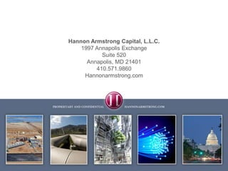 Hannon Armstrong Capital, L.L.C.1997 Annapolis ExchangeSuite 520Annapolis, MD 21401410.571.9860Hannonarmstrong.com