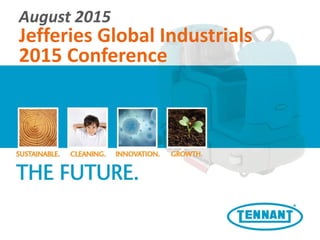 August 2015
Jefferies Global Industrials
2015 Conference
 