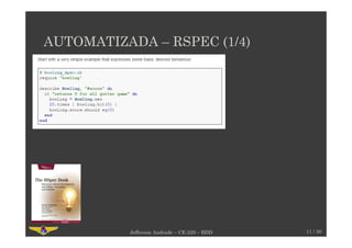 AUTOMATIZADA – RSPEC (1/4)
11 / 30Jefferson Andrade – CE-229 – BDD
 