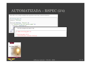 AUTOMATIZADA – RSPEC (2/4)
12 / 30Jefferson Andrade – CE-229 – BDD
 