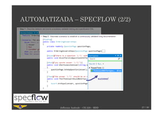 AUTOMATIZADA – SPECFLOW (2/2)
27 / 30Jefferson Andrade – CE-229 – BDD
 