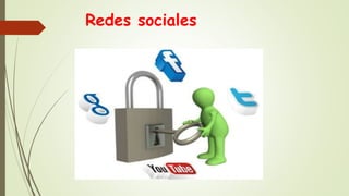 Redes sociales
 