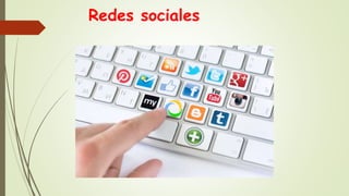 Redes sociales
 