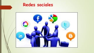 Redes sociales
 