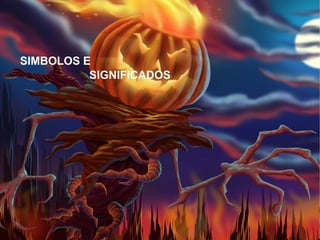 SIMBOLOS E  SIGNIFICADOS 
