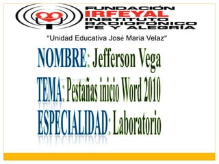 “Unidad Educativa José María Velaz”
 