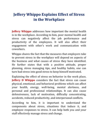Jeffery Whippo Explains Effect of Stress
in the Workplace
Jeffery Whippo addresses how important the mental health
is in t...