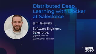 Jeﬀ Hajewski
Software Engineer,
Salesforce.
github.com/j-haj
jeﬀ-hajewski-3a1b5a29
 