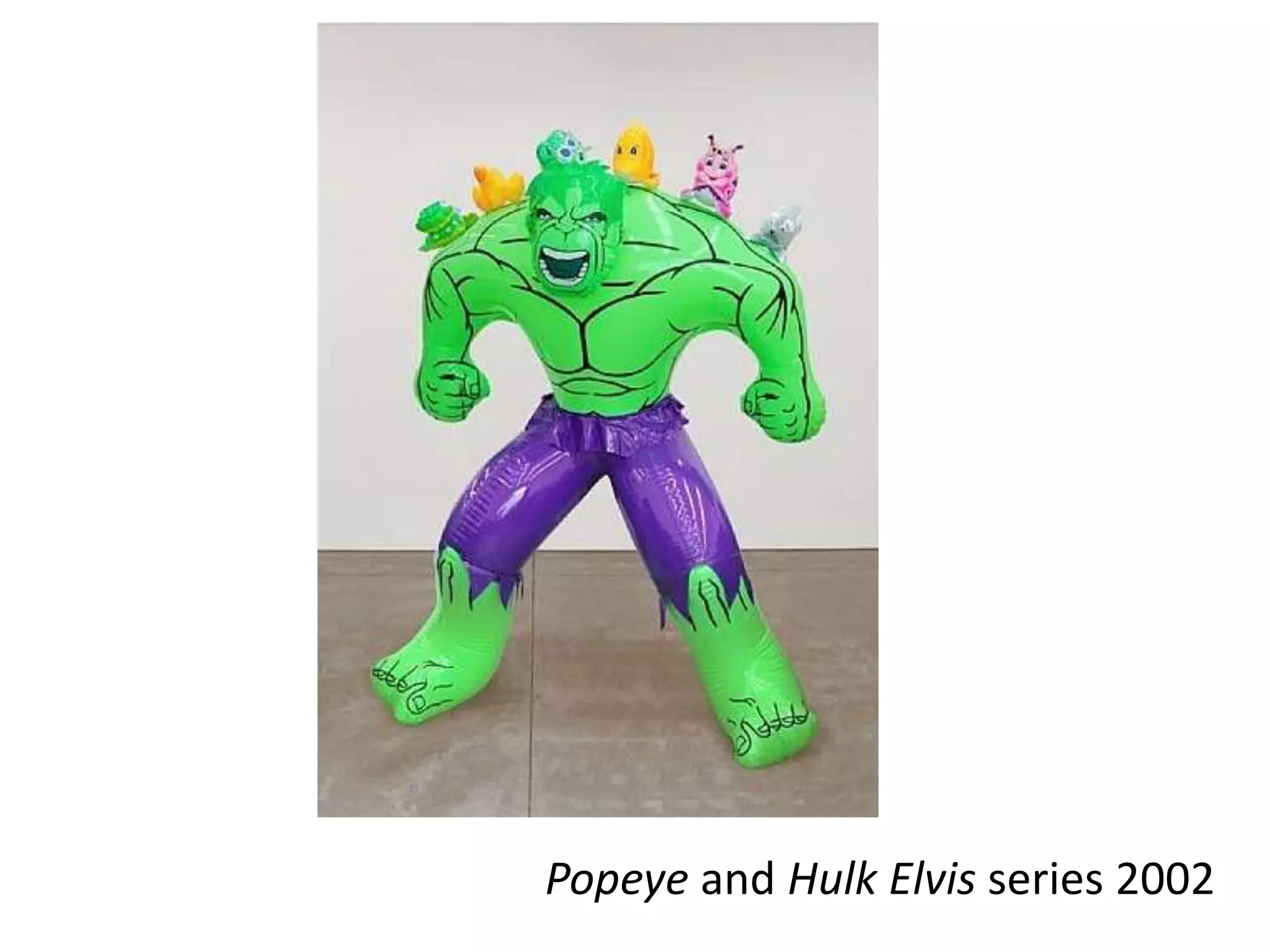 Popeye and Hulk Elvis series 2002
 