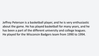 Jeffrey Peterson - Wisconsin - A Self-starter And A Team Player.pdf