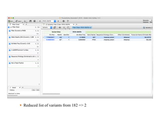   Reduced list of variants from 182 => 2
 