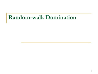 Random-walk Domination
53
 